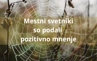 Mestni svetniki so podali pozitivno mnenje