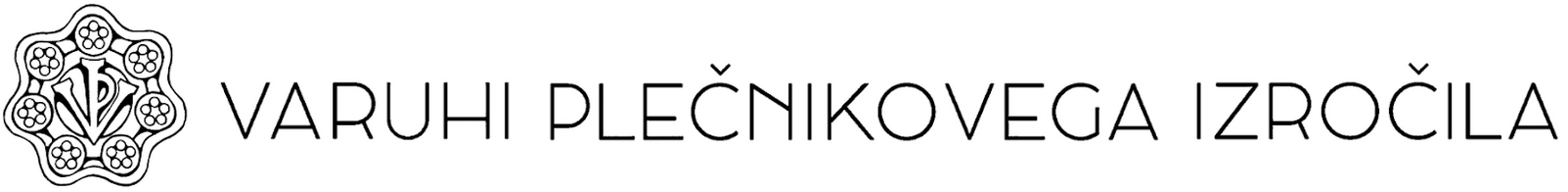 Varuhi Plečnikovega Izročila